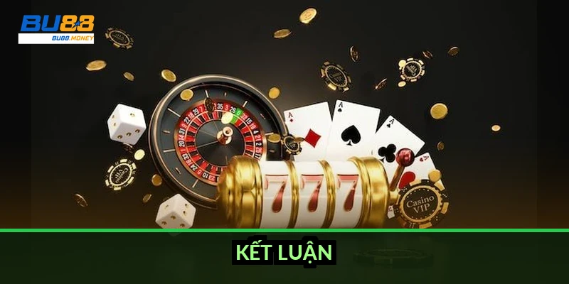Luật chia bài Baccarat: cách tính điểm và luật rút lá thứ ba 5 Kết luận
